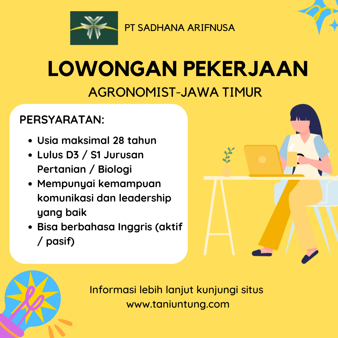 Info Loker Pertanian Agronomist Di PT Sadhana Arifnusa Tani Untung