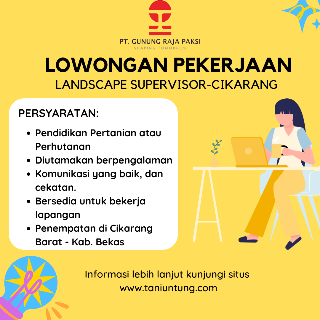 Info Loker Pertanian: Landscape Supervisor PT. Gunung Raja Paksi Tbk ...